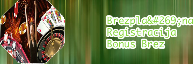 Casino brezplačna igra brez depozita