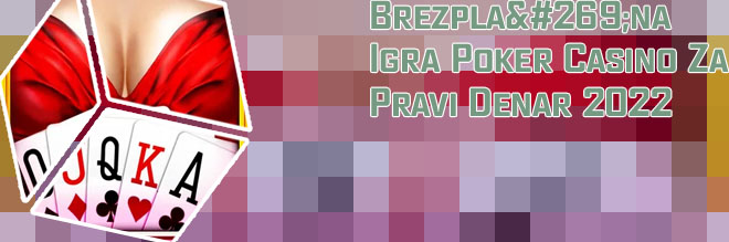 Video poker z nizkim depozitom v Sloveniji